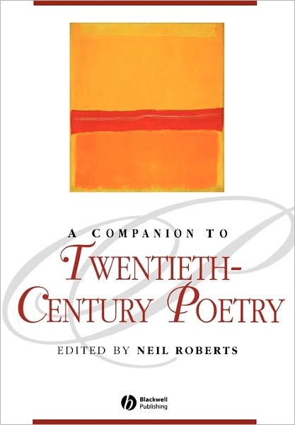 Cover for N Roberts · A Companion to Twentieth-Century Poetry - Blackwell Companions to Literature and Culture (Paperback Book) (2003)