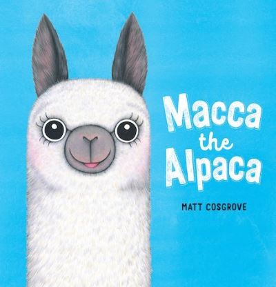 Cover for Matt Cosgrove · Macca the Alpaca (Paperback Book) (2019)