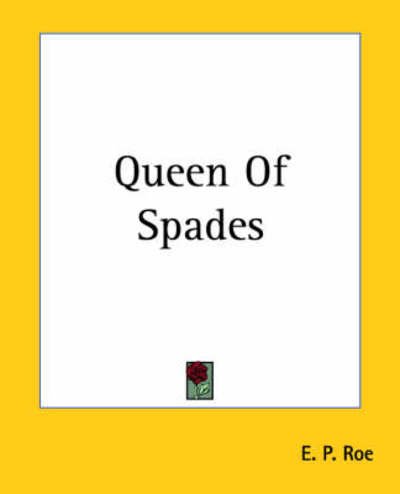 Cover for E. P. Roe · Queen of Spades (Pocketbok) (2004)