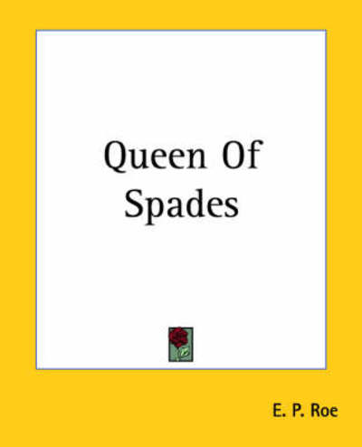 Cover for E. P. Roe · Queen of Spades (Paperback Book) (2004)