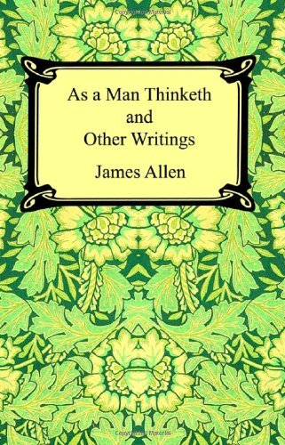 Cover for James Allen · As a Man Thinketh and Other Writings (Paperback Book) (2005)