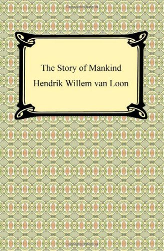 Cover for Hendrik Willem Van Loon · The Story of Mankind (Illustrated) (Paperback Bog) [Ill edition] (2010)