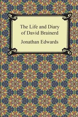 Cover for David Brainerd · The Life and Diary of David Brainerd (Paperback Book) (2015)