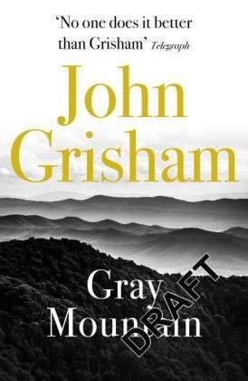 Cover for John Grisham · Gray Mountain (HB) (Bound Book) (2014)