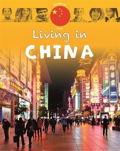 Cover for Annabelle Lynch · Living in Asia: China - Living In (Paperback Book) [Illustrated edition] (2019)