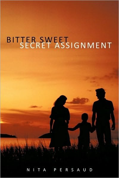 Cover for Nita Persaud · Bitter Sweet Secret Assignment (Hardcover bog) (2009)