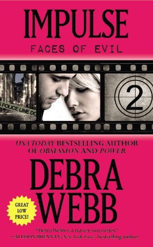 Impulse (Faces of Evil) - Debra Webb - Bøger - Forever - 9781455527618 - 26. marts 2013