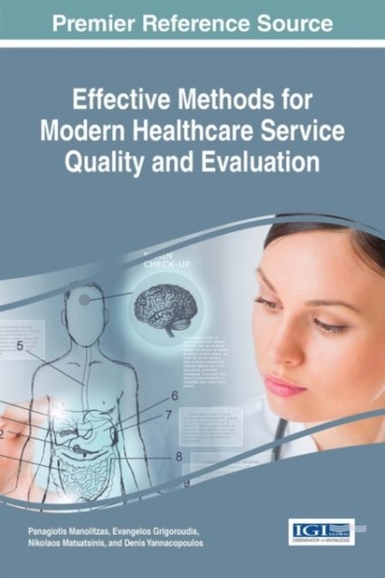 Cover for Panagiotis Manolitzas · Effective Methods for Modern Healthcare Service Quality and Evaluation (Hardcover Book) (2016)