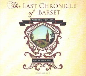 Cover for Anthony Trollope · The Last Chronicle of Barset Lib/E (CD) (2016)