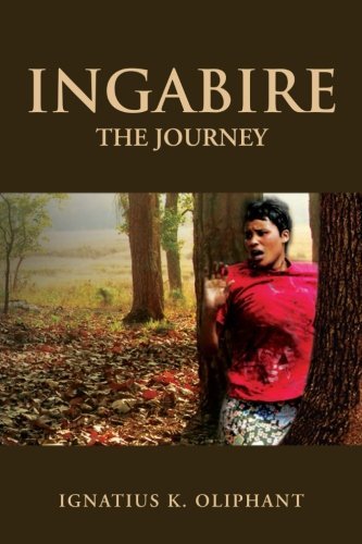 Cover for Ignatius K. Oliphant · Ingabire: the Journey (Pocketbok) (2012)
