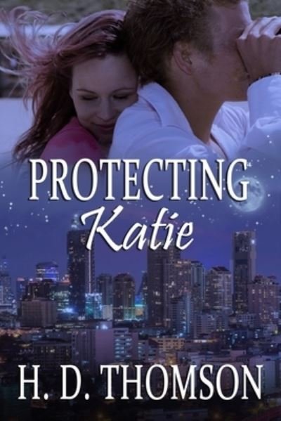 Cover for H D Thomson · Protecting Katie (Taschenbuch) (2012)