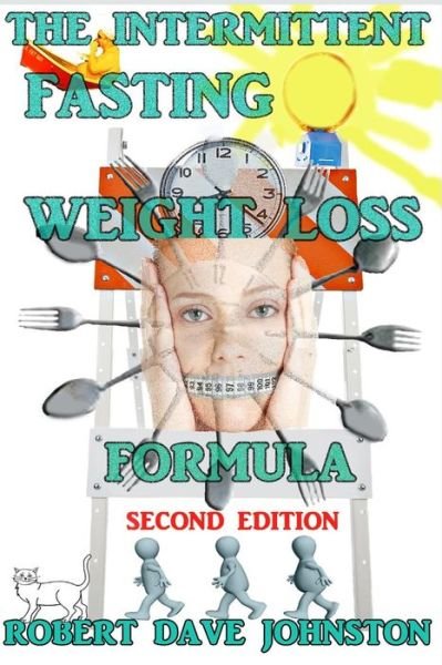 Cover for Robert Dave Johnston · The Intermittent Fasting Weight Loss Formula (Paperback Bog) (2013)