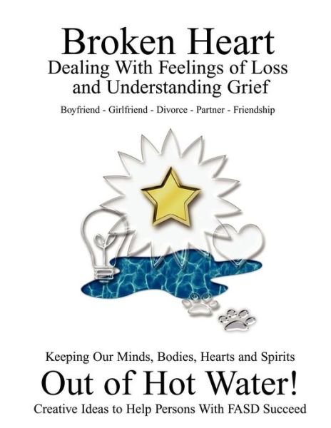 Cover for Jodee Kulp · Broken Heart: Dealing with Feelings of Loss and Understanding Grief (Pocketbok) (2012)