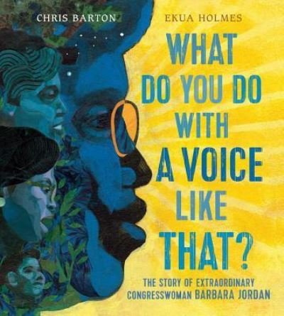 Cover for Chris Barton · What do you do with a voice like that? (Book) [First edition. edition] (2018)