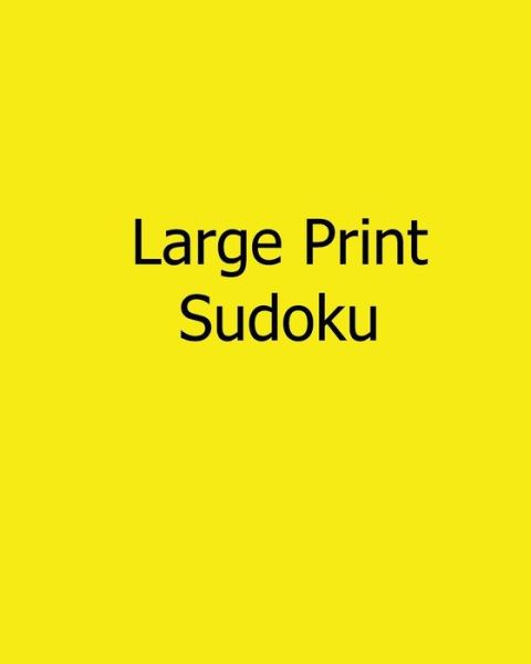 Cover for Terry Wright · Large Print Sudoku: Easy to Read, Large Grid Sudoku Puzzles (Paperback Book) (2013)