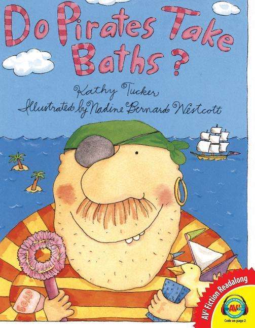 Cover for Kathy Tucker · Do Pirates Take Baths? (Hardcover Book) (2015)