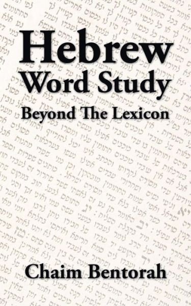 Cover for Chaim Bentorah · Hebrew Word Study: Beyond the Lexicon (Paperback Book) (2014)