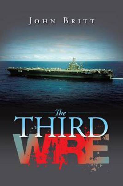 Cover for John Britt · The Third Wire (Paperback Book) (2015)