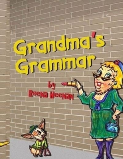 Cover for Reena Heenan · Grandma's Grammar (Paperback Book) (2013)