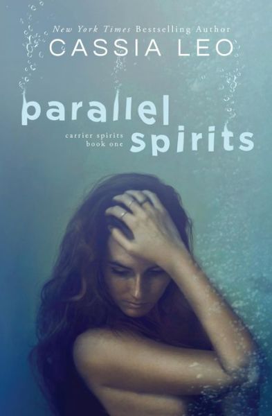 Cover for Cassia Leo · Parallel Spirits (Paperback Book) (2013)