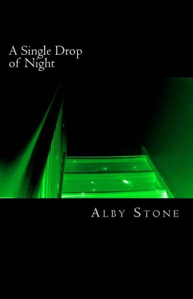 Cover for Alby Stone · A Single Drop of Night (Paperback Book) (2014)