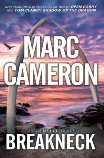 Cover for Marc Cameron · Breakneck - An Arliss Cutter Novel (#5) (Innbunden bok) (2023)