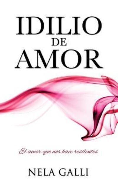Cover for Nela Galli · Idilio de Amor (Paperback Bog) (2015)