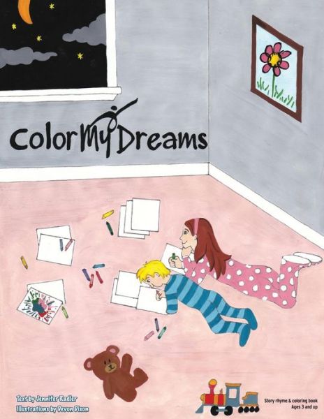 Cover for Livingmydream Llc · Colormydreams: Story Rhyme &amp; Coloring Book - Age 3 and Up (Paperback Book) (2014)