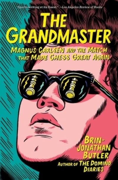 Cover for Brin-Jonathan Butler · Grandmaster Magnus Carlsen and the Match That Made Chess Great Again (Bog) (2019)