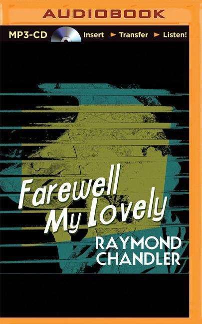 Cover for Raymond Chandler · Farewell, My Lovely (MP3-CD) (2015)