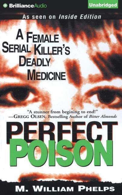 Perfect Poison - M William Phelps - Music - Brilliance Audio - 9781501271618 - August 18, 2015