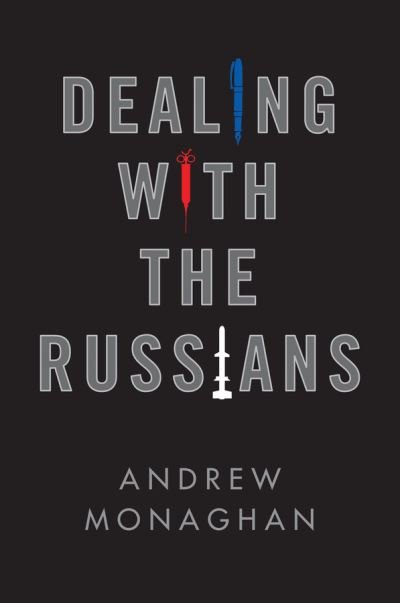 Cover for Andrew Monaghan · Dealing with the Russians (Hardcover Book) (2019)