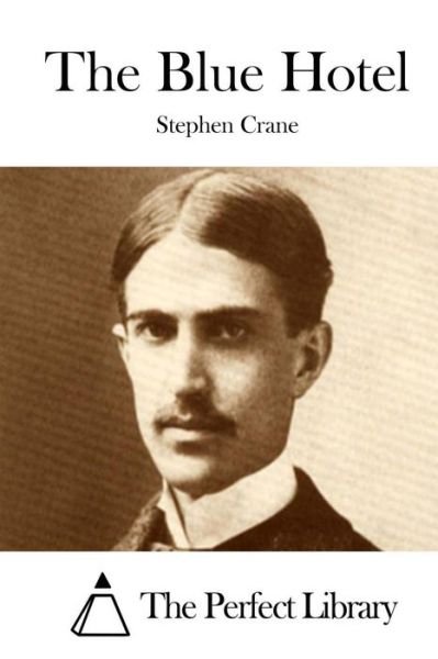 Cover for Stephen Crane · The Blue Hotel (Paperback Book) (2015)