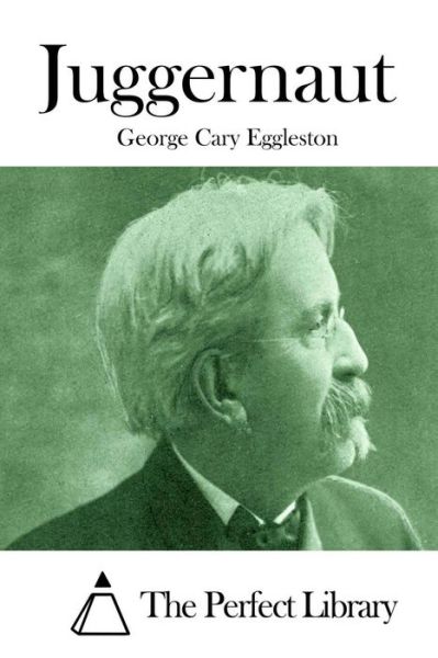 Cover for George Cary Eggleston · Juggernaut (Paperback Book) (2015)