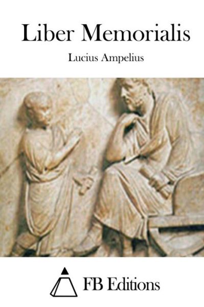 Cover for Lucius Ampelius · Liber Memorialis (Paperback Book) (2015)