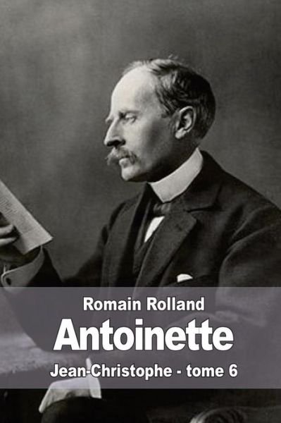 Cover for Romain Rolland · Antoinette: Jean-christophe - Tome 6 (Paperback Bog) (2015)