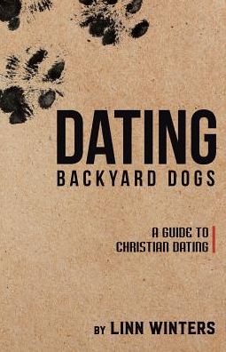 Cover for Linn Winters · Dating Backyard Dogs (Paperback Book) (2016)