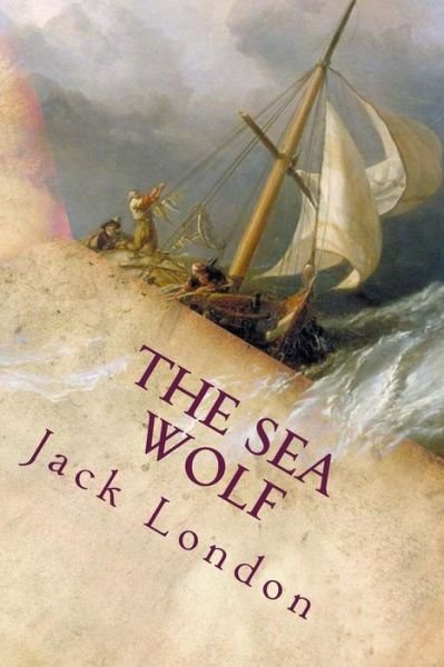Cover for Jack London · The Sea Wolf: Illustrated (Taschenbuch) (2015)
