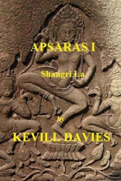 Cover for Kevill Davies · Apsaras I : Shangri La (Paperback Book) (2015)