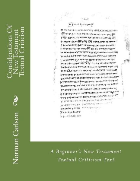 Cover for Norman E Carlson · Considerations of New Testament Textual Criticism (Paperback Book) (2015)