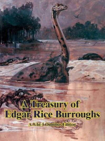 A Treasury of Edgar Rice Burroughs - Edgar Rice Burroughs - Books - Wilder Publications - 9781515438618 - April 3, 2018