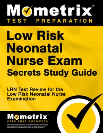 Cover for Mometrix Nursing Certification Test Team · Low Risk Neonatal Nurse Exam Secrets Study Guide (Book) (2023)