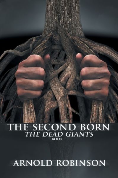 Cover for Arnold Robinson · The Second Born (Paperback Book) (2017)