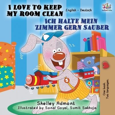 Cover for Shelley Admont · I Love to Keep My Room Clean Ich halte mein Zimmer gern sauber: English German Bilingual Book - English German Bilingual Collection (Paperback Book) [2nd edition] (2019)