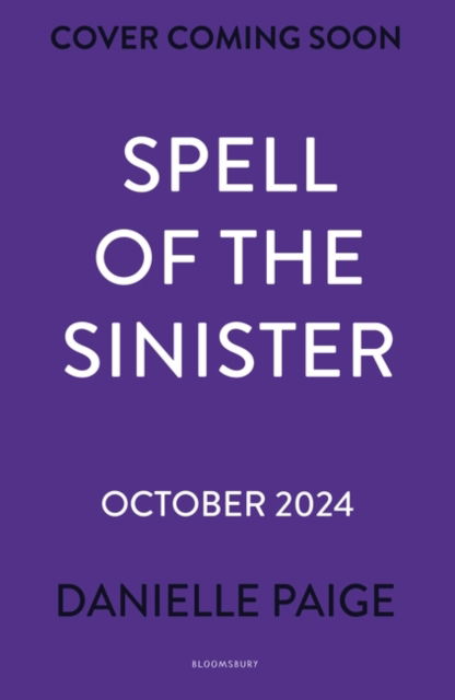 Danielle Paige · Spell of the Sinister - A Fairy Godmother Novel (Paperback Book) (2024)