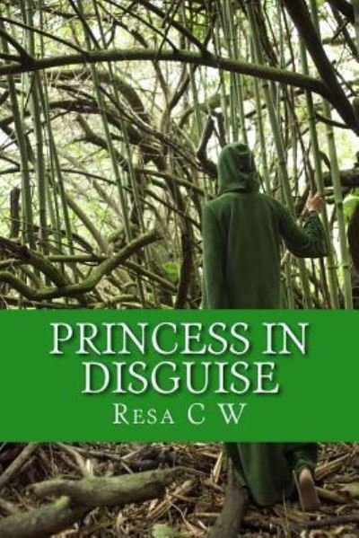 Cover for Resa C W · Princess In Disguise (Pocketbok) (2016)