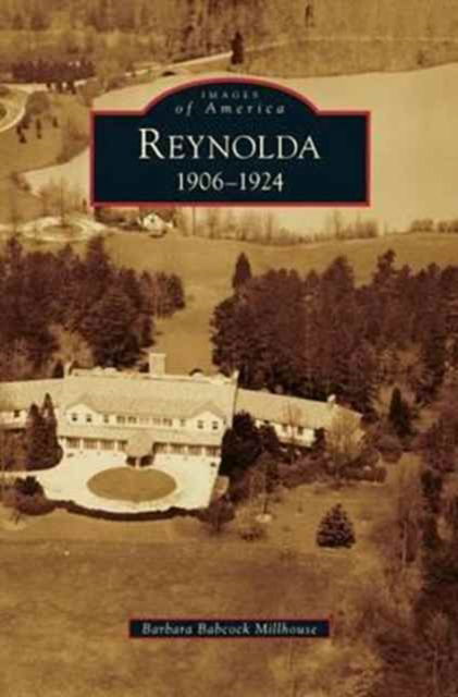 Cover for Barbara Babcock Millhouse · Reynolda (Hardcover Book) (2011)