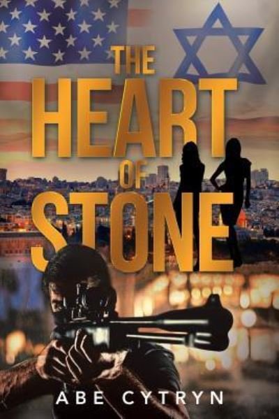 Cover for Abe Cytryn · The Heart of Stone (Paperback Book) (2017)