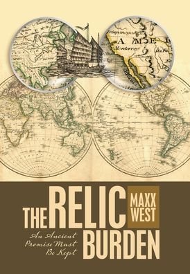 Cover for Maxx West · The Relic Burden (Hardcover Book) (2019)