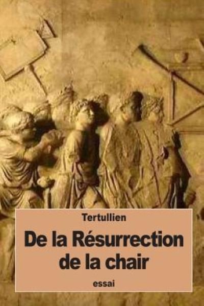 Cover for Tertullien · De la Resurrection de la chair (Taschenbuch) (2016)